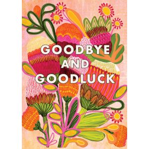 Goodbye & Good Luck